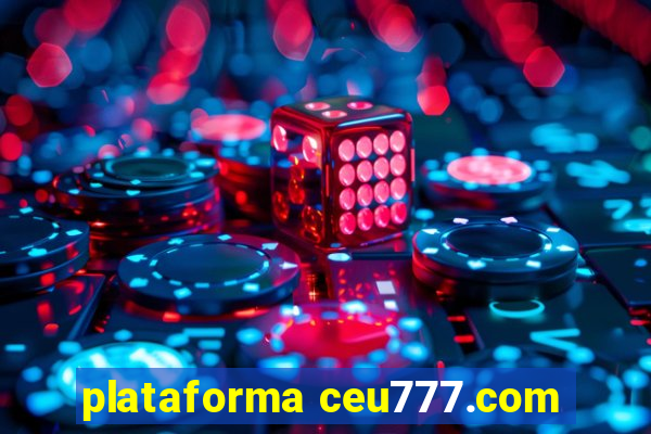 plataforma ceu777.com